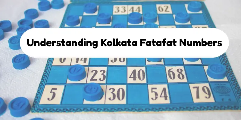 Understanding Kolkata Fatafat Numbers