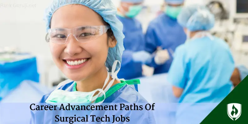 Career Advancement Paths Of Surgical Tech Jobs