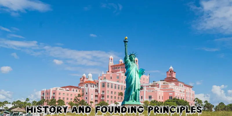 History And Founding Principles