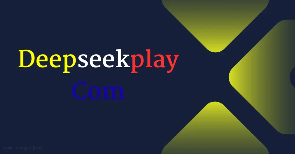 Deepseekplay Com