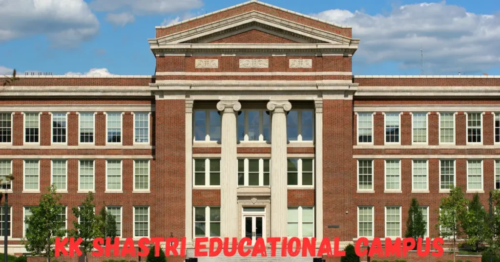 KK Shastri Educational Campus