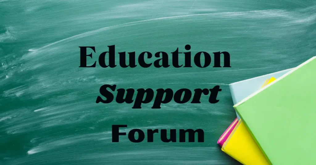 Education Support Forum